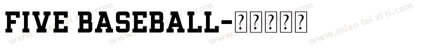 Five Baseball字体转换